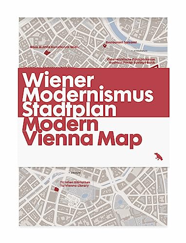 Stock image for Modern Vienna Map / Wiener Modernismus Stadtplan: Guide to Modern Architecture in Vienna, Austria (Blue Crow Media Architecture Maps) for sale by HPB-Ruby