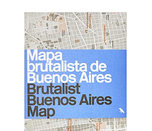 Stock image for Brutalist Buenos Aires Map / Mapa Brutalista de Buenos Aires: Guide to Brutalist Architecture in Buenos Aires (Blue Crow Media Architecture Maps) for sale by Books Unplugged