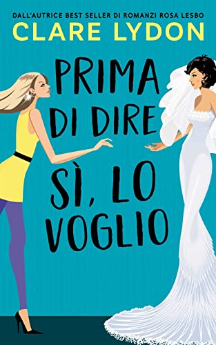 Beispielbild fr Prima Di Dire Si, Lo Voglio -Language: italian zum Verkauf von GreatBookPrices