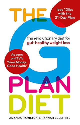 Beispielbild fr The G Plan Diet: The revolutionary diet for gut-healthy weight loss zum Verkauf von AwesomeBooks