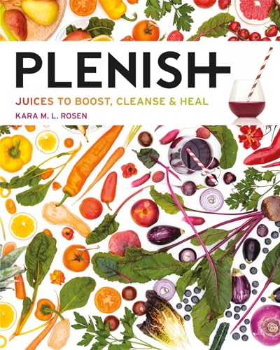 Stock image for Plenish: Juices to boost, cleanse & heal for sale by Gulf Coast Books