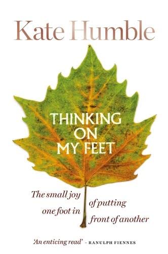 Beispielbild fr Thinking on My Feet: The small joy of putting one foot in front of another zum Verkauf von AwesomeBooks