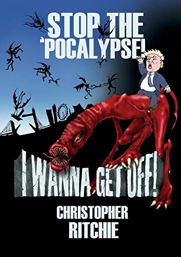 Imagen de archivo de Stop The 'Pocalypse! I Wanna Get Off! a la venta por Lucky's Textbooks