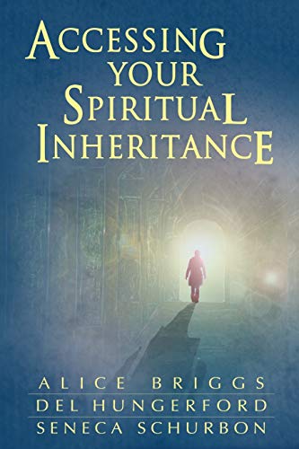 Stock image for Accessing Your Spiritual Inheritance for sale by SecondSale