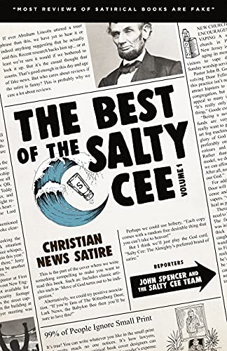 Stock image for The Best of the Salty Cee Vol. 1: Christian News Satire for sale by Lucky's Textbooks