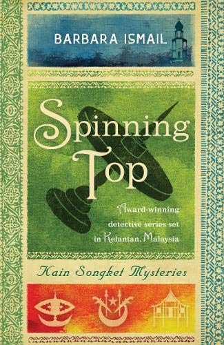 Beispielbild fr Spinning Top: 5 (Kain Songket Mysteries) zum Verkauf von WorldofBooks