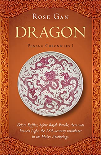 Stock image for Dragon (Volume 1) (Penang Chronicles, 1) for sale by St Vincent de Paul of Lane County