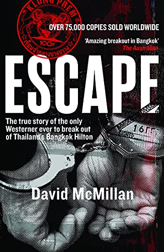 9781912049967: Escape: The True Story of the Only Westerner Ever to Break Out of Thailand’s Bangkok Hilton