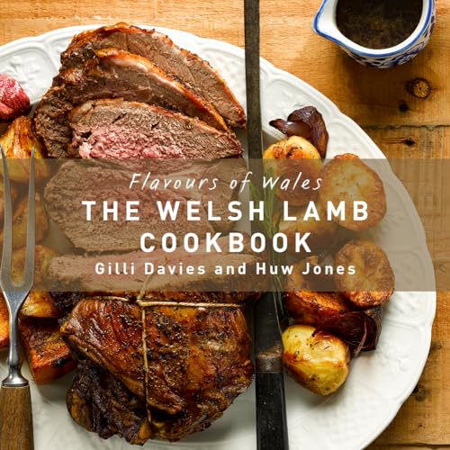 9781912050277: The Welsh Lamb Cookbook (Flavours of Wales)