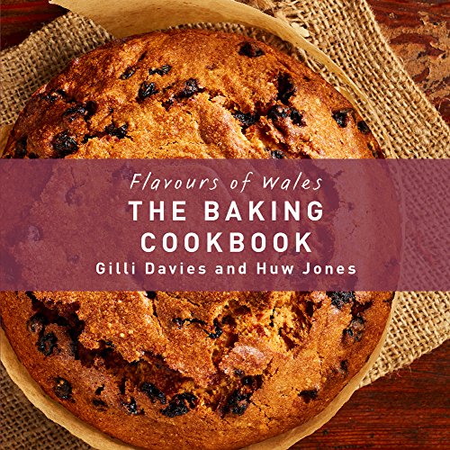 Imagen de archivo de The Baking Cookbook (Flavours of Wales) a la venta por SecondSale