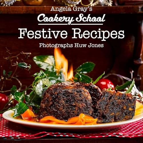 Beispielbild fr Festive Recipes (Angela Gray's Cookery School): 4 zum Verkauf von WorldofBooks