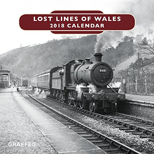 Imagen de archivo de Lost Lines of Wales 2018 Calendar a la venta por Books From California