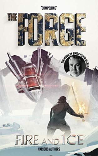 Beispielbild fr The Forge: Fire and Ice zum Verkauf von Reuseabook