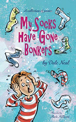 Stock image for My Socks have gone Bonkers for sale by WorldofBooks