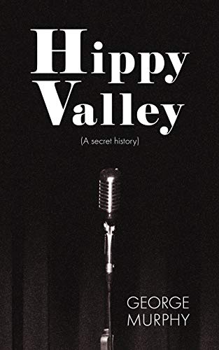 Beispielbild fr Hippy Valley: (a secret history) zum Verkauf von Reuseabook
