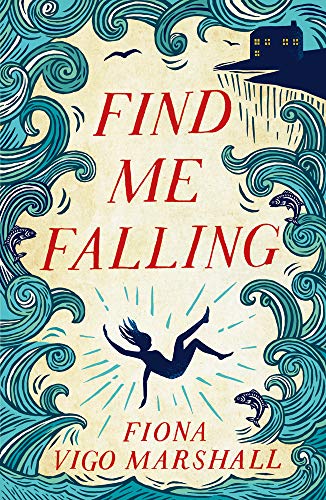 Stock image for Find Me Falling for sale by AwesomeBooks