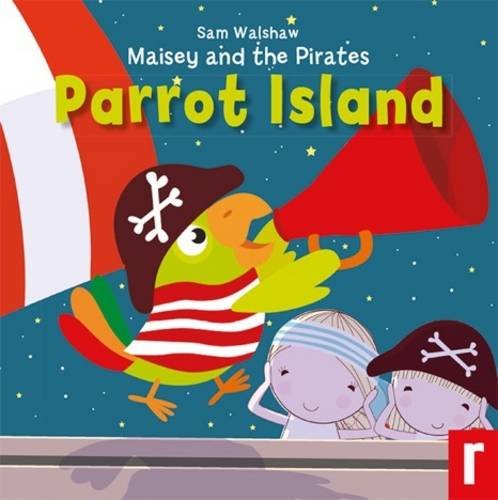 Beispielbild fr Maisey and the Pirates: No. 3: Parrot Island zum Verkauf von Reuseabook