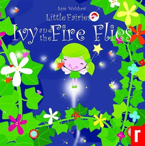 Beispielbild fr Ivy and the Fireflies (Little Fairies) zum Verkauf von suffolkbooks