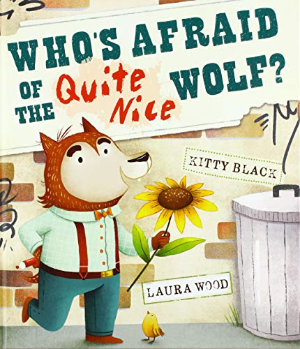 Stock image for Who's Afraid of the Quite Nice Wolf? for sale by WorldofBooks