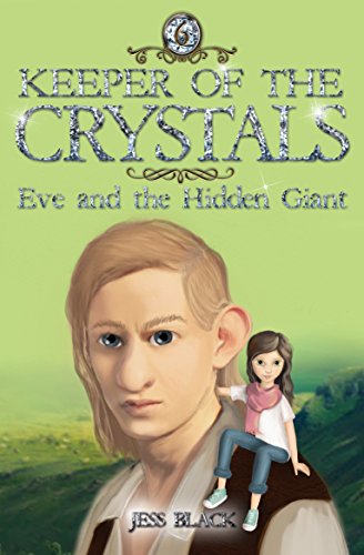 Imagen de archivo de Keeper of the Crystals: Eve and the Hidden Giant a la venta por GF Books, Inc.