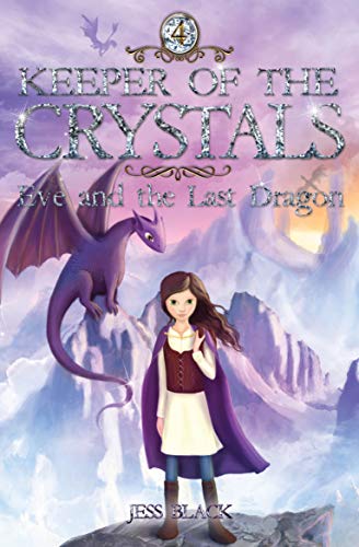 Beispielbild fr Eve and the Last Dragon: 4 (Keeper of the Crystals) zum Verkauf von WorldofBooks