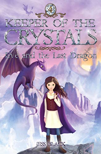 9781912076666: Keeper of the Crystals: Eve and the Last Dragon: 4