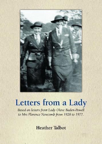Stock image for Letters From a Lady: Based on Letters from Lady Olave Baden-Powell to Mrs Florence Newcomb from 1928 to 1977 for sale by AwesomeBooks
