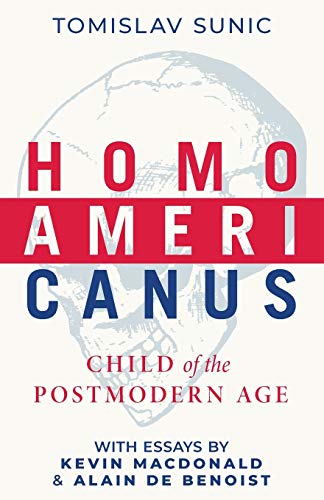 Stock image for Homo Americanus: Child of the Postmodern Age for sale by GF Books, Inc.