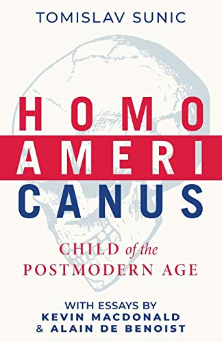 Stock image for Homo Americanus: Child of the Postmodern Age for sale by Books Unplugged