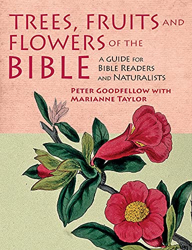 Beispielbild fr Trees, Fruits and Flowers of the Bible zum Verkauf von Blackwell's