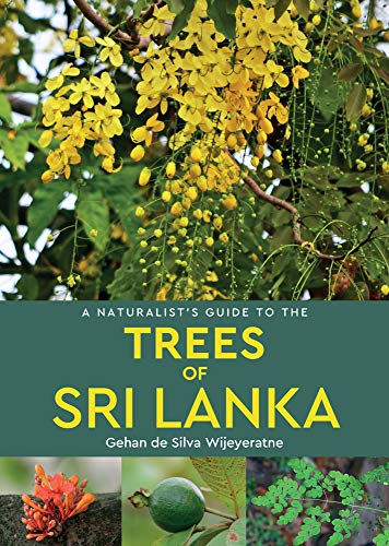 9781912081486: A Naturalist's Guide to the Trees of Sri Lanka