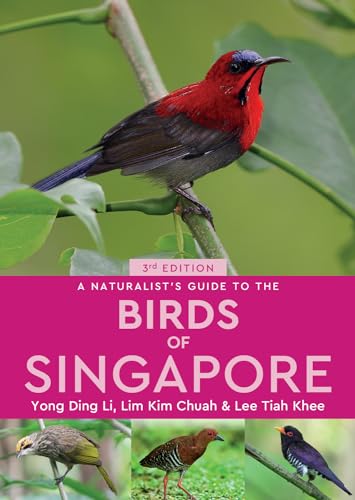 9781912081653: A Naturalist's Guide to the Birds of Singapore (Naturalist's Guides)
