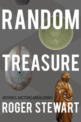 Beispielbild fr Random Treasure: Antiques, Auctions and Alchemy zum Verkauf von WorldofBooks