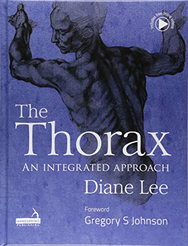 Stock image for The Thorax: An Integrated Approach for sale by Ria Christie Collections