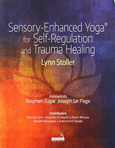 Beispielbild fr Sensory-Enhanced Yoga for Self-Regulation and Trauma Healing zum Verkauf von Blackwell's