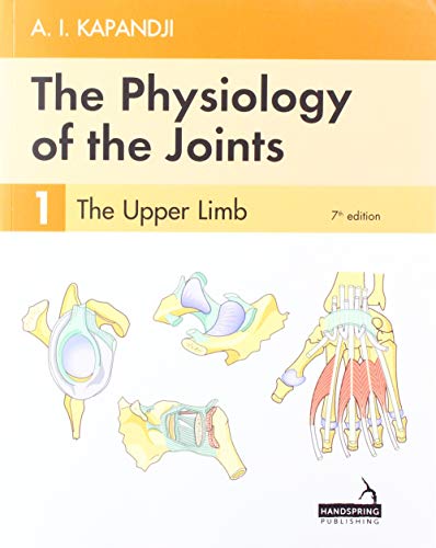 Beispielbild fr The Physiology of the Joints - Volume 1: The Upper Limb zum Verkauf von Monster Bookshop