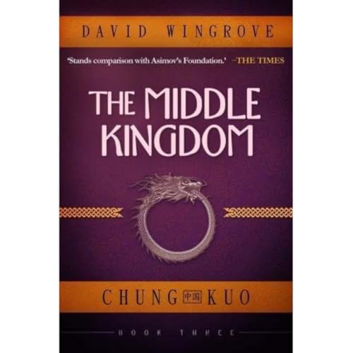 Beispielbild fr The Middle Kingdom: Chung Kuo Book 3 zum Verkauf von Better World Books