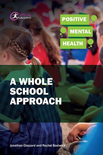 9781912096084: Positive Mental Health: A Whole School Approach