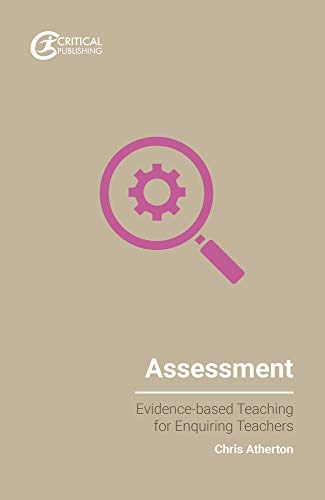 Beispielbild fr Assessment: Evidence-Based Teaching for Enquiring Teachers zum Verkauf von AwesomeBooks