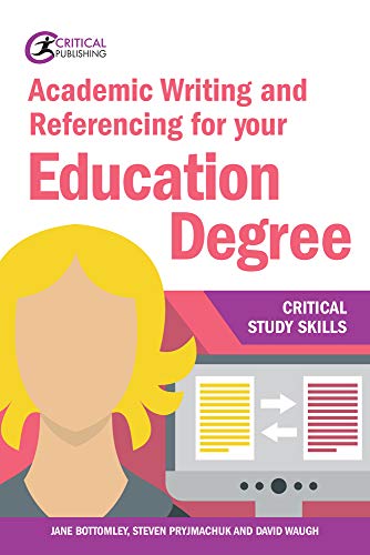 Beispielbild fr Academic Writing and Referencing for your Education Degree (Critical Study Skills) zum Verkauf von WorldofBooks