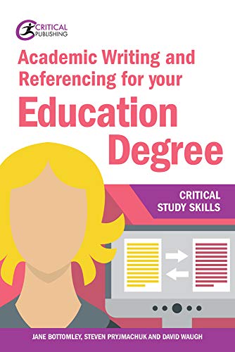 Stock image for Academic Writing and Referencing for your Education Degree (Critical Study Skills) for sale by Phatpocket Limited
