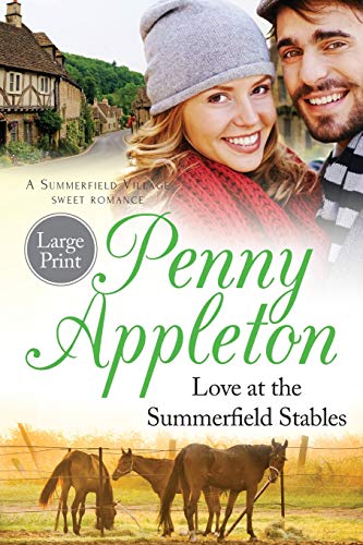 Stock image for Love At The Summerfield Stables Large Print: A Summerfield Village Sweet Romance (Summerfield Sweet Romance) for sale by Books Unplugged