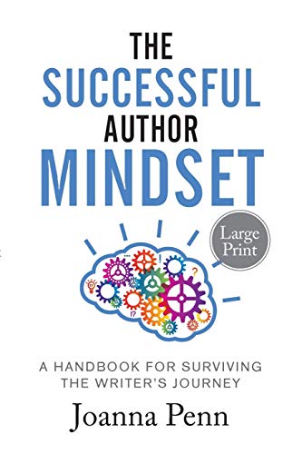 Beispielbild fr The Successful Author Mindset Large Print: A Handbook for Surviving the Writer's Journey zum Verkauf von GF Books, Inc.