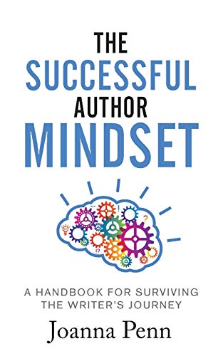 Stock image for The Successful Author Mindset: A Handbook for Surviving the Writer's Journey for sale by BooksRun