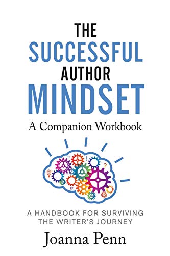 Imagen de archivo de The Successful Author Mindset Companion Workbook A Handbook for Surviving the Writer's Journey a la venta por PBShop.store US