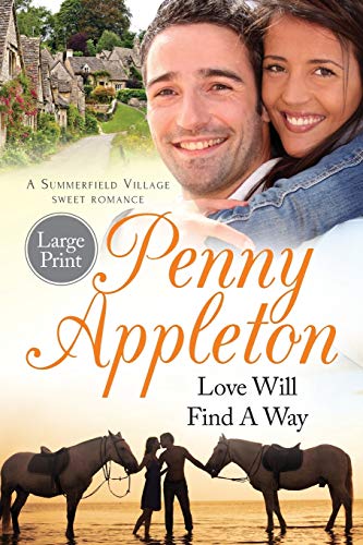 Stock image for Love Will Find A Way: Large Print Edition (Summerfield Large Print) for sale by Bulk Book Warehouse