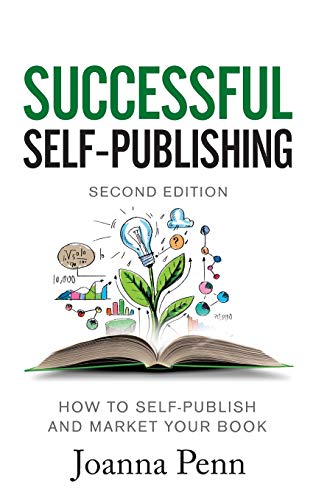 Imagen de archivo de Successful Self-Publishing: How to self-publish and market your book in ebook and print a la venta por HPB-Emerald