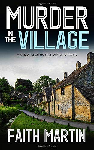 Beispielbild fr MURDER IN THE VILLAGE a gripping crime mystery full of twists zum Verkauf von Wonder Book