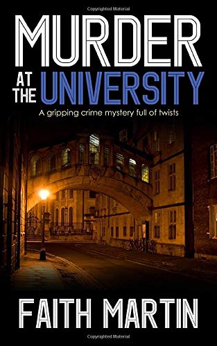 Beispielbild fr MURDER AT THE UNIVERSITY a gripping crime mystery full of twists (DI Hillary Greene) zum Verkauf von Goodwill Books
