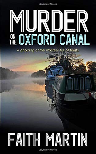 Imagen de archivo de MURDER ON THE OXFORD CANAL a gripping crime mystery full of twists a la venta por SecondSale